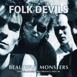 The Folk Devils - Demos & Singles 1983 - 1986